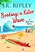 BOOKING A KILLER WAVE