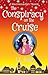 The Conspiracy on the Cruis...