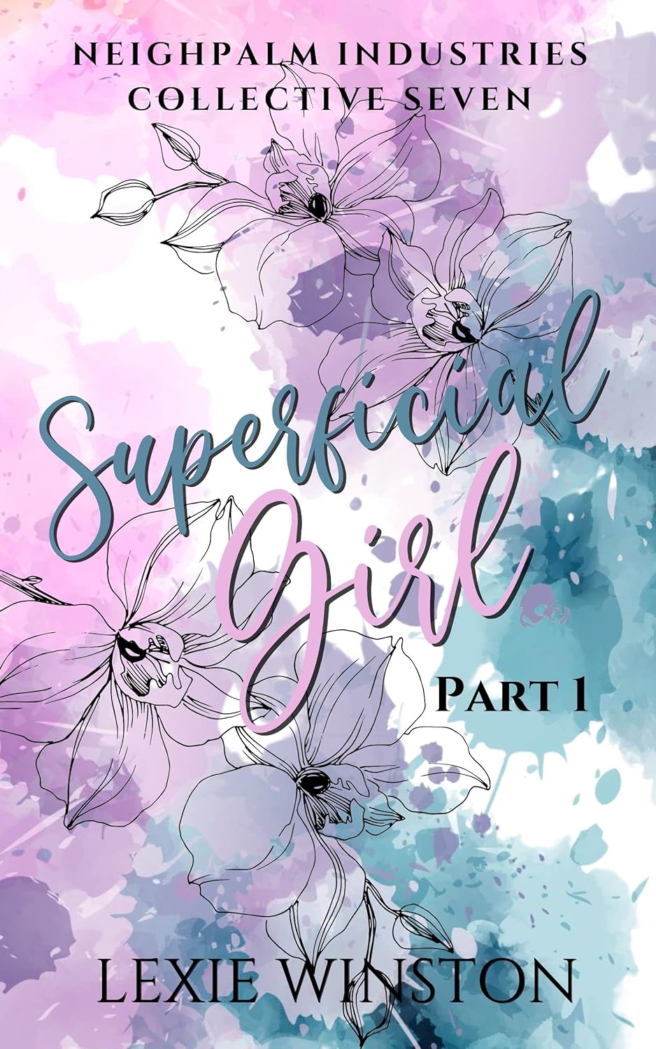 Superficial Girl: Part 1: Jacinta's Story (Neighpalm Industries Collective #7)