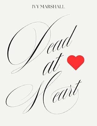 Dead at Heart: Exposed Secrete Identity (Book 2) (Hearts in Ruins)