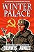 Winter Palace - A Cold War ...