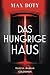 Das hungrige Haus