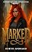 Marked: A Post Apocalyptic Adventure (Bonds of the Summoner Book 1)