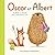 Oscar et Albert - Albert a ...