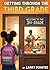 Getting Through The Third Grade by Larry Pointer