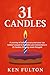 31 CANDLES: A Journey of Se...