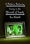 Sue Klebold and 1 more A Mother's Reckoning: Living in the Aftermath of Tragedy