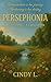 Persephonia by Cindy Lecaille