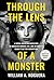 Through the Lens of a Monster: A Serial Killer on Death Row, an Unsolved Murder List, and an Inmate's Deadly Play for Redemption