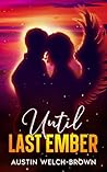 Until Last Ember