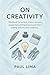 On Creativity: Workbook for...
