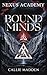 Nexus Academy 4: Bound Minds