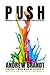 Push: Embrace Process to Unlock Your Potential