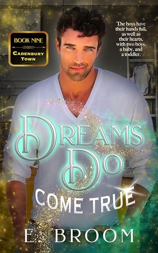 Dreams Do Come True (Cadenbury Town #9)