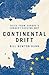 Continental Drift: Tales from Europe's Longest-Serving MEP