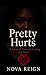 Pretty Hurts: From Broken Pieces To Purpose (Pretty Hurts Series Book 1)