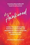 SHE IS AWAKENED: ...