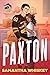 Paxton by Samantha Whiskey