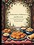 Recipes From Bohemia to Baltimore and Beyond by Mrs. Jeanne Taborsky