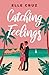 Catching Feelings