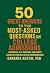 50 Great Answers to the Mos...