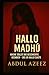 Hallo Madhu by Abdul Azeez