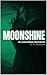 Moonshine: A Lovecraftian Romance