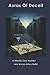 Auras Of Deceit: A Trivolit...