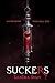 Suckers: A Love Story with Real Bite
