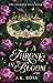 A Throne in Bloom (The Thorned Sigil Book 1)