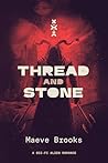Thread and Stone