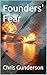 Founders' Fear (Gunderson Novels)