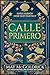 Calle Primero: Pueblo chico. Secretos grandes. Un toque de magia. Fantasmas levemente sarcásticos. (Harbor View Serie Cozy Fantasy nº 1) (Spanish Edition)
