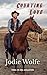 Courting Love by Jodie Wolfe Courting Love by Jodie Wolfe