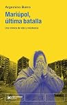 Mariúpol, la últi...