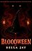 Bloodween by Bella Jay