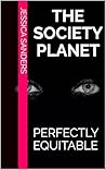 The Society Planet (Perfectly equitable Book 1)