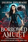 Borrowed Amulet