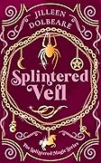 Splintered Veil