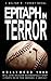 Epitaph in Terror by Walter R Turney