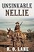 Unsinkable Nellie by R.O. Lane