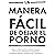 La Manera Más Dácil Y Sencilla De Dejar La Pornografía by Hackauthor2 Hackauthor2