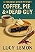 Coffee, Pie, & a Dead Guy (...