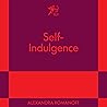 Self-Indulgence: An 831 Stories Romance