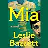 Mia: A Novel