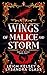Wings of Malice and Storm by Leigh Kelsey