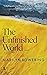 The Unfinished World, a novel