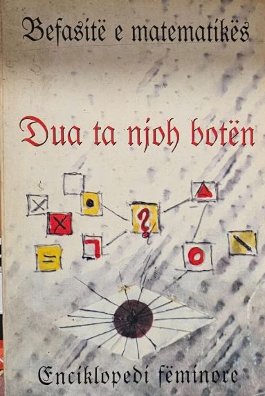 Befasitë e matematikës : Dua ta njoh botën : enciklopedi fëminore