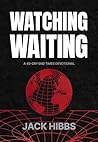 Watching Waiting:...