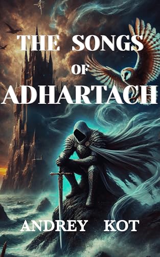The Songs of Adhartach (Kindle Edition)